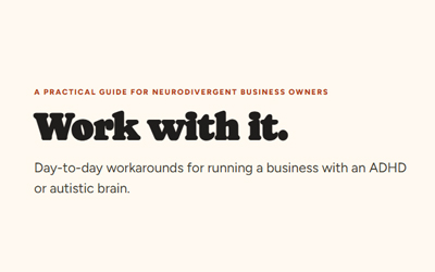 Work with it – Neurodivergent business owners